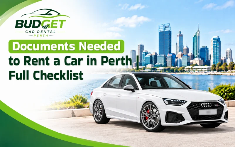 Documents Needed to Rent a Car in Perth | Full Checklist